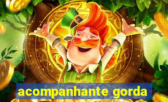 acompanhante gorda